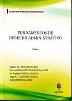 Cuadernos de derecho Administrativo I.Fundamentos de derecho administrativo