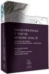 Casos prácticos y test de derecho civil III. "Derecho de bienes. Derecho hipotecario y registral"