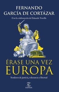 Érase una vez Europa "senderos de justicia, tolerancia y libertad"