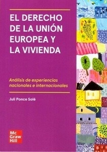 Derecho de la Unión Europea y la vivienda, El "Análisis de experiencias nacionales e internacionales"