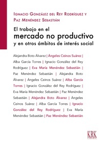 El trabajo en el mercado no productivo y en otros ámbitos de interés social