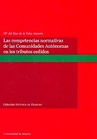 Competencias normativas de las Comunidades autónomas en los tributos cedidos, Las