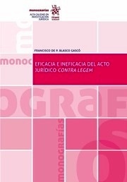 Eficacia e ineficacia del acto jurídico contra Legem