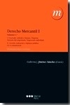 Derecho mercantil. Tomo I. Volumen 1