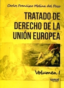 Tratado de derecho de la Unión Europea Vol.I