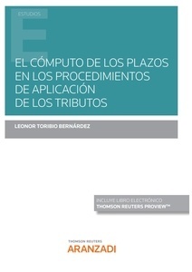 El cómputo de los plazos en los procedimientos de aplicación de los tributos (Papel + e-book)