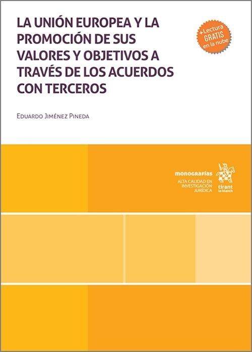 La Unión Europea y la promoción de sus valores y objetivos a través de los acuerdos con terceros