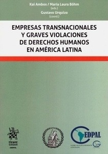 Empresas transnacionales y graves violaciones de derechos humanos en América Latina