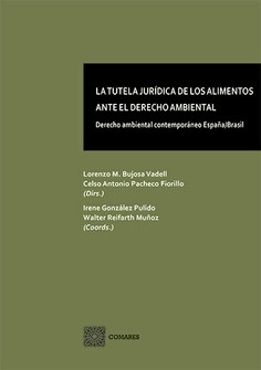 La tutela jurídica de los alimentos ante el Derecho Ambiental. Derecho Ambiental contemporáneo España/Brasil