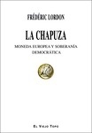 Chapuza, La "Moneda europea y soberanía democrática"