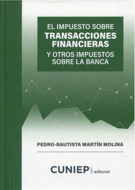 El Impuesto sobre transacciones financieras y otros impuestos sobre la banca