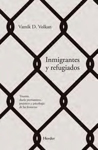 Inmigrantes y refugiados "Trauma, duelo permanente, prejuicio y psicología de las fronteras"