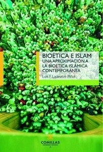 Bioética e Islam "una aproximación a la bioética islámica contemporánea"