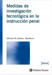 Medidas de investigación tecnológica en la instrucción penal