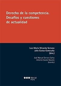 Derecho de la competencia. Desafíos y cuestiones de actualidad