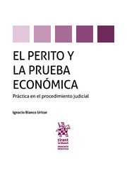 Perito y la prueba económica, El "Práctica en el procedimiento judicial"