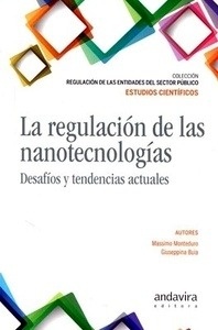 Regulación de las nanotecnologías, La "Desafíos y tendencias actuales"