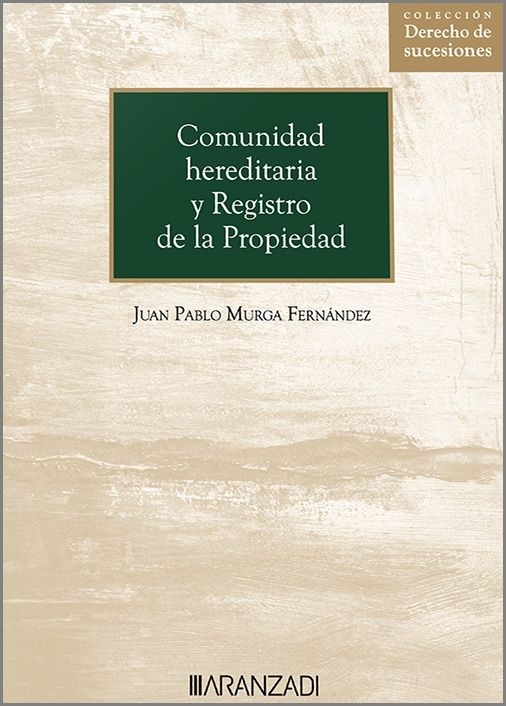 Comunidad hereditaria y registro de la propiedad