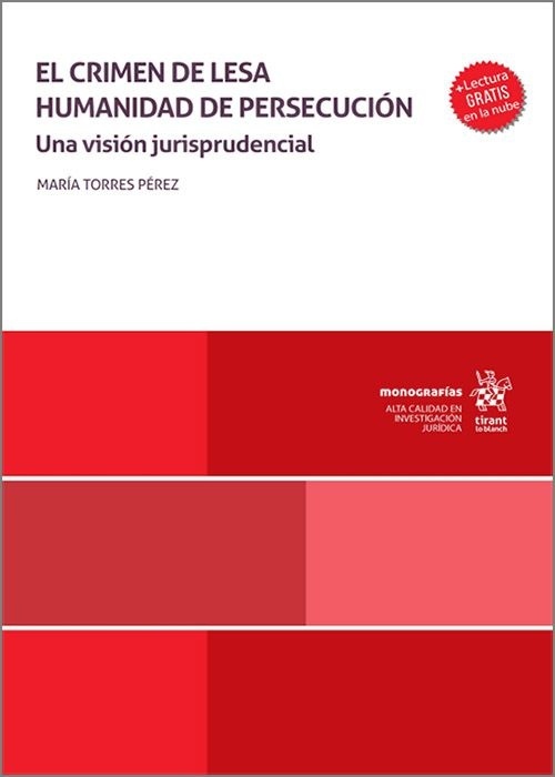 El crimen de Lesa humanidad de persecución. Una visión jurisprudencial