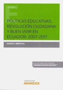 Políticas educativas, revolución ciudadana y buen vivir en Ecuador: 2007-2017 (DÚO)