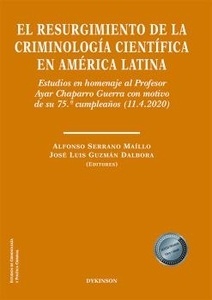 Resurgimiento de la criminología científica en América Latina, El