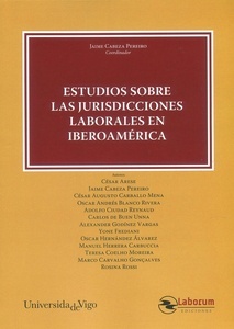 Estudios sobre las jurisdicciones laborales en Iberoamérica