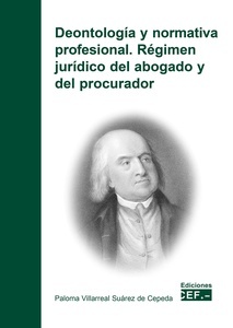 Deontología y normativa profesional. Régimen jurídico del abogado y del procurador