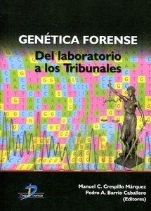 Genética forense "del laboratorio a los tribunales"