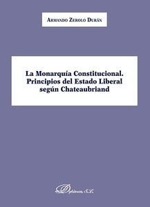 Monarquía constitucional, La "Principios del estado liberal segun Chateaubriand"