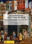 Discurso político y relaciones de poder: Ciudad, nobleza y monarquía en la Baja Edad Media