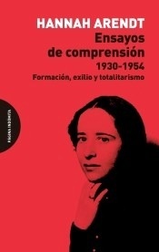 Ensayos de comprensión, 1930-1954 "Formación, exilio y totalitarismo"