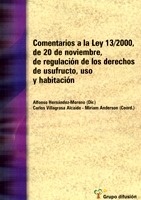 Comentarios a la Ley 13/2000 de regulación de los derechos de usufructo, uso y habitación