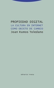 Propiedad digital "La cultura en internet como objeto de cambio."