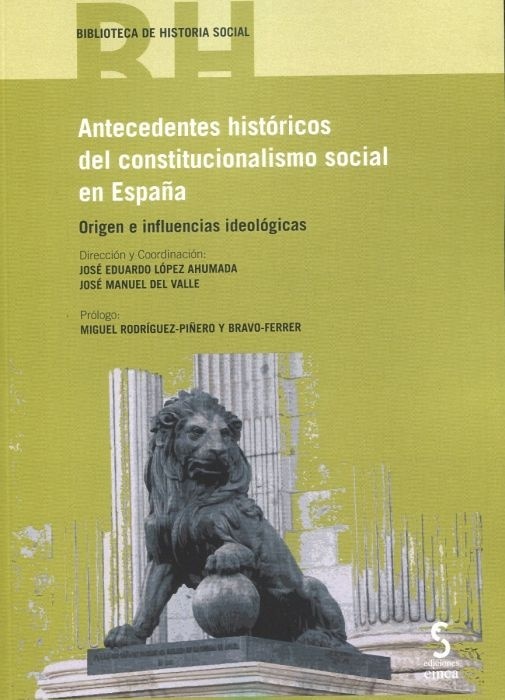 Antecedentes históricos del constitucionalismo social en España. Origen e influencias ideológicas