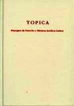 Tópica. Principios de derecho y máximas jurídicas latinas