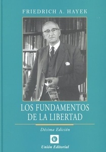 Fundamentos de la libertad, Los.