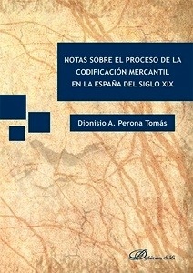 Notas sobre el proceso de la codificación mercantil en la España del siglo XIX