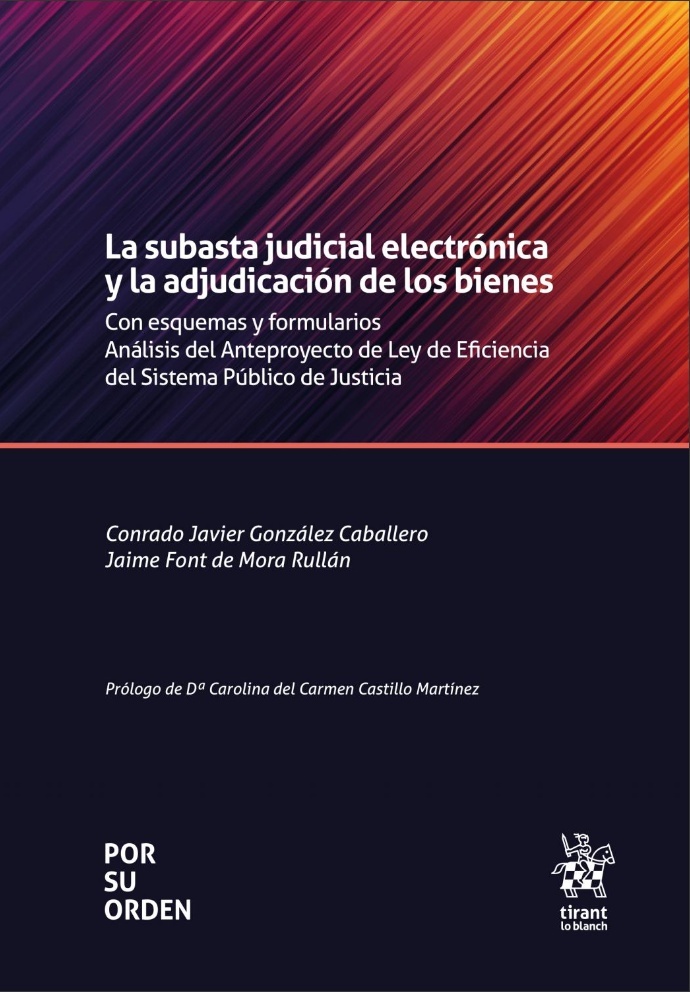 Subasta judicial electrónica y la adjudicación de los bienes, La "Con esquemas y formularios"