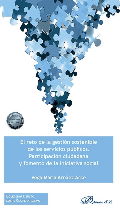 El reto de la gestión sostenible de los servicios públicos. "Participación ciudadana y fomento de la iniciativa social"