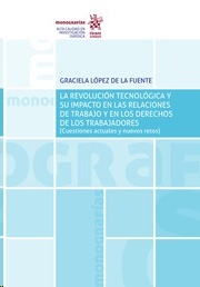 Revolución tecnológica y su impacto en las relaciones de trabajo y en los derechos de los trabajadores, La