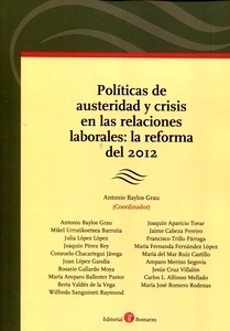Políticas de Austeridad y Crisis en las Relaciones Laborales: la Reforma del 2012