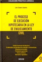 Proceso de ejecución hipotecaria en la Ley de Enjuiciamiento Civil, El