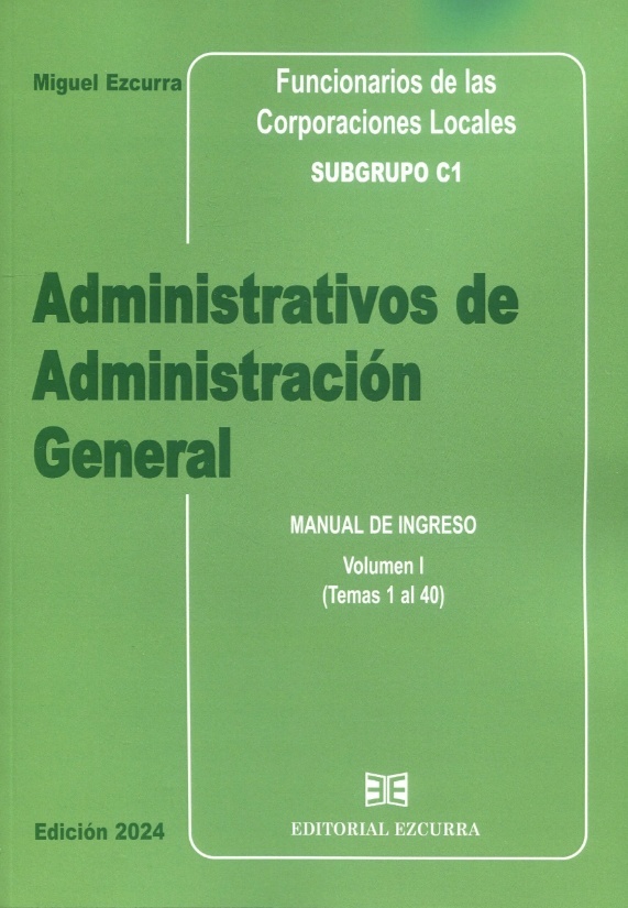 Administrativos de Administración General. Manual de ingreso 2024. "2 Tomos Funcionarios de las Corporaciones Locales. Subgrupo C1"