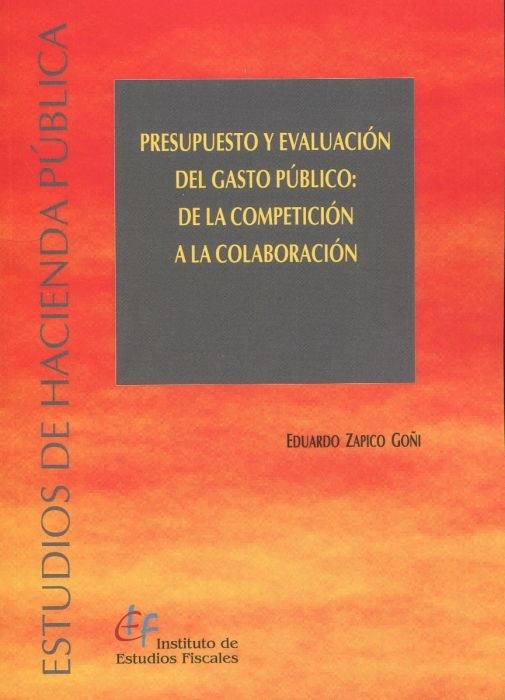 Presupuesto y evaluación del gasto público: de la competición a la colaboración