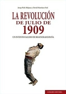 Revolución de julio de 1909, La "Un intento fallido de regenerar España"