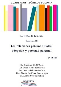 Derecho de familia. Cuaderno III. Las relaciones paterno-filiales, adopción y potestad parental