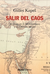 Salir del caos "la crisis en el Mediterráneo y en Oriente Medio"