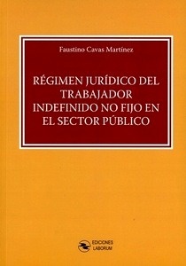 Régimen jurídico del trabajador indefinido no fijo en el sector público