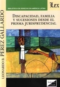 Discapacidad, familia y sucesiones desde el prisma jurisprudencial