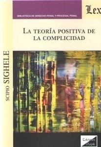 Teoría positiva de la complicidad, La